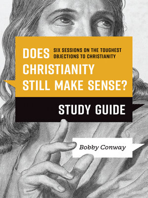 cover image of Does Christianity Still Make Sense? Study Guide